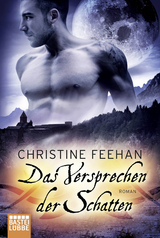 Das Versprechen der Schatten - Christine Feehan