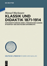 Klassik und Didaktik 1871-1914 - Manuel Mackasare