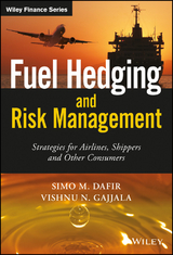 Fuel Hedging and Risk Management -  Simo M. Dafir,  Vishnu N. Gajjala