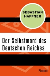 Der Selbstmord des Deutschen Reichs -  Sebastian Haffner