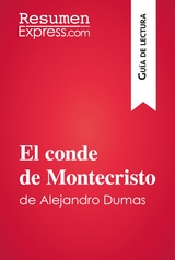 El conde de Montecristo de Alejandro Dumas (Guía de lectura) -  ResumenExpress