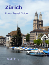 Zürich Photo Travel Guide - Dudo Erny