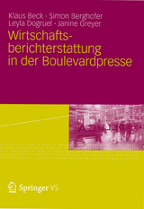 Wirtschaftsberichterstattung in der Boulevardpresse - Klaus Beck, Simon Berghofer, Leyla Dogruel, Janine Greyer