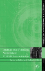International Financial Architecture - C. Peláez