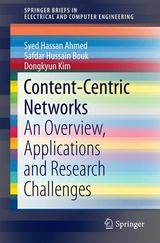 Content-Centric Networks -  Syed Hassan Ahmed,  Safdar Hussain Bouk,  Dongkyun Kim