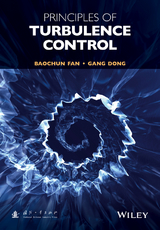 Principles of Turbulence Control -  Gang Dong,  Baochun Fan