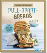 Pull-apart-Breads - Zupfbrote süß & herzhaft - Nina Engels