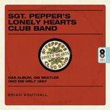 Sgt. Pepper's Lonely Hearts Club Band - Brian Southall