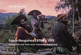 Papua-Neuguinea 1975 bis 1978 - Georg Bartsch