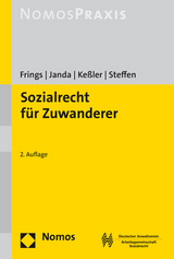 Sozialrecht für Zuwanderer - Frings, Dorothee; Janda, Constanze; Keßler, Stefan; Steffen, Eva