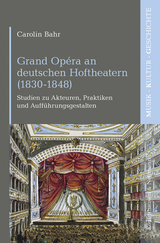 Grand Opéra an deutschen Hoftheatern (1830-1848) - Carolin Bahr