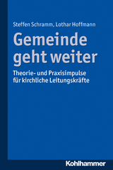 Gemeinde geht weiter - Steffen Schramm, Lothar Hoffmann