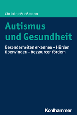 Autismus und Gesundheit - Christine Preißmann