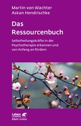 Das Ressourcenbuch (Leben Lernen, Bd. 289) - Martin von Wachter, Askan Hendrischke