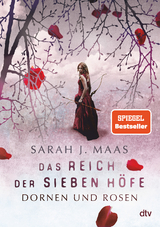 Das Reich der sieben Höfe – Dornen und Rosen - Sarah Maas