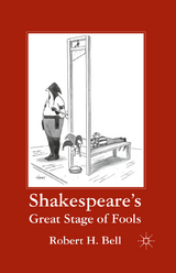 Shakespeare's Great Stage of Fools - R. Bell