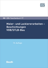 Maler- und Lackiererarbeiten - Beschichtungen VOB/STLB-Bau - 