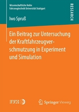 Ein Beitrag zur Untersuchung der Kraftfahrzeugverschmutzung in Experiment und Simulation - Iwo Spruß