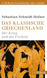 Das klassische Griechenland - Sebastian Schmidt-Hofner