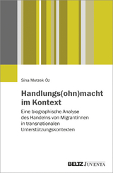 Handlungs(ohn)macht im Kontext - Sina Motzek-Öz