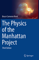 The Physics of the Manhattan Project - Bruce Cameron Reed