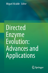 Directed Enzyme Evolution: Advances and Applications - 