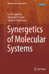 Synergetics of Molecular Systems - Lev N. Lupichev, Alexander V. Savin, Vasiliy N. Kadantsev