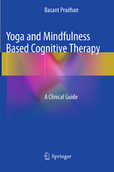 Yoga and Mindfulness Based Cognitive Therapy - Basant Pradhan