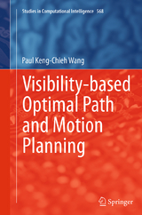 Visibility-based Optimal Path and Motion Planning - Paul Keng-Chieh Wang