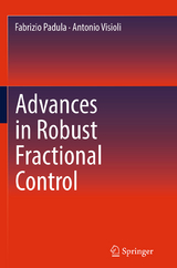 Advances in Robust Fractional Control - Fabrizio Padula, Antonio Visioli