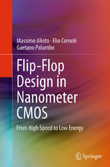 Flip-Flop Design in Nanometer CMOS - Massimo Alioto, Elio Consoli, Gaetano Palumbo