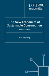 The New Economics of Sustainable Consumption - G. Seyfang