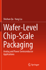 Wafer-Level Chip-Scale Packaging - Shichun Qu, Yong Liu