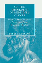 On the Shoulders of Medicine's Giants - Robert B. Taylor