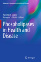 Phospholipases in Health and Disease - Paramjit S. Tappia; Naranjan S. Dhalla