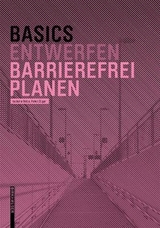 Basics Barrierefrei Planen - Isabella Skiba, Rahel Züger