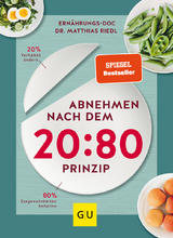 Abnehmen nach dem 20:80-Prinzip - Matthias Riedl