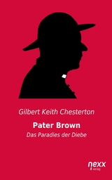Pater Brown - Das Paradies der Diebe -  Gilbert Keith Chesterton