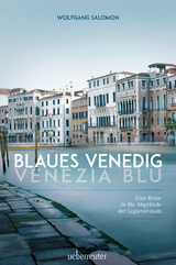 Blaues Venedig - Venezia Blu - Wolfgang Salomon