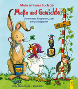 Mein schlaues Buch der Maße und Gewichte - Ulrike Motschiunig