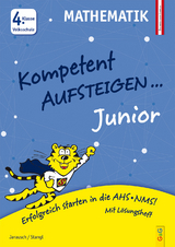 Kompetent Aufsteigen Junior Mathematik 4. Klasse VS - Susanna Jarausch, Ilse Stangl