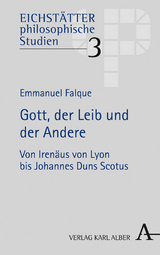 Gott, der Leib und der Andere - Emmanuel Falque