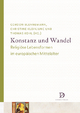 Konstanz und Wandel: Religiöse Lebensformen im europäischen Mittelalter (Studien und Texte zur Geistes- und Sozialgeschichte des Mittelalters)