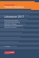 Praktiker-Handbuch Lohnsteuer 2017 - Institut der Wirtschaftsprüfer