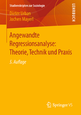 Angewandte Regressionsanalyse: Theorie, Technik und Praxis - Urban, Dieter; Mayerl, Jochen