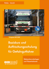 Basiskurs und Auffrischungsschulung für Gefahrgutfahrer - Ridder, Klaus; Sabath, Uta