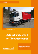 Aufbaukurs Klasse 1 für Gefahrgutfahrer - Jürgen Schroer