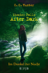 Shadow Falls - After Dark - Im Dunkel der Nacht - C.C. Hunter