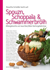 Spouzn, Schoppala & Schwammerbröih - Scheidler, Roswitha; Benkhardt, Wolfgang
