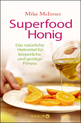 Superfood Honig - Mike Mcinnes